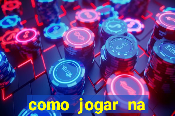 como jogar na loteca pela internet